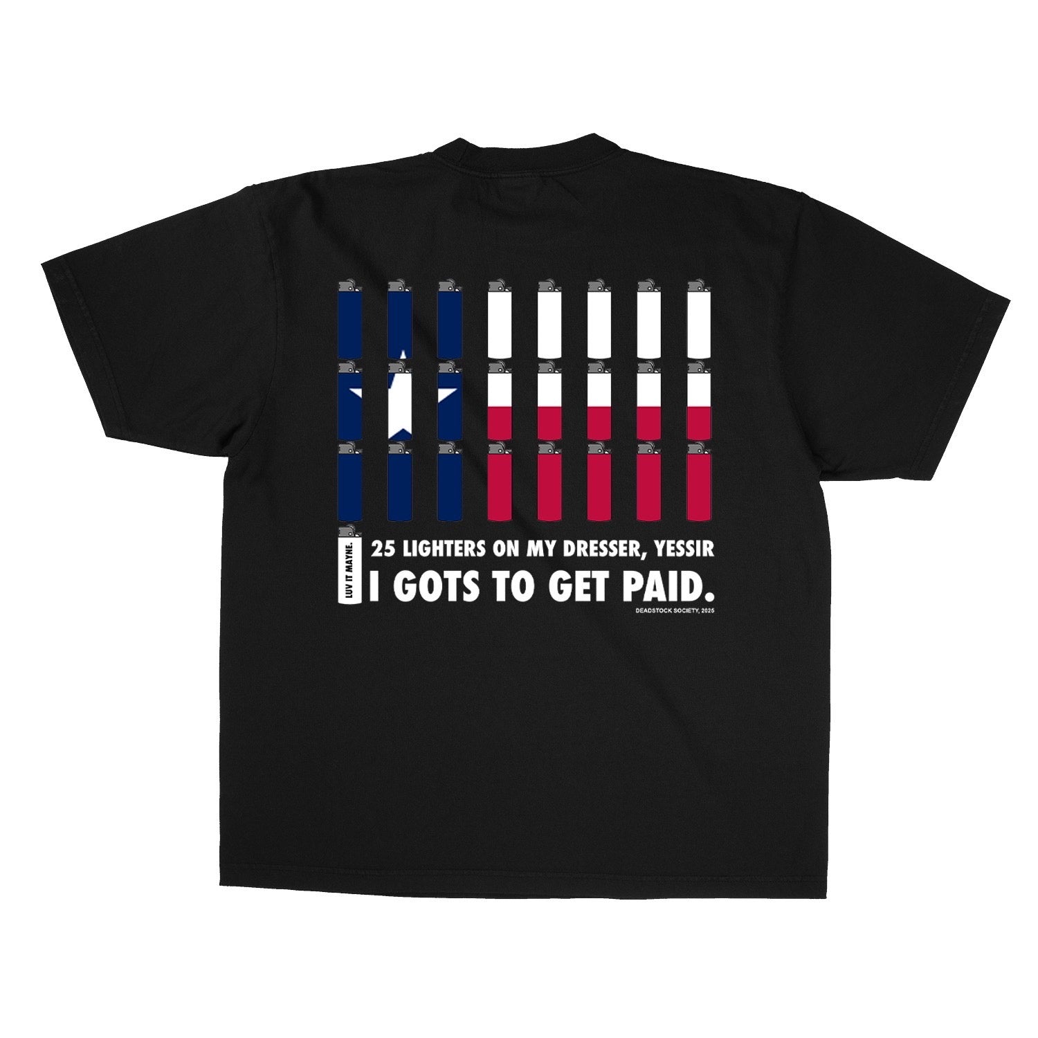 25 Lighters T-Shirt – deadstocksociety
